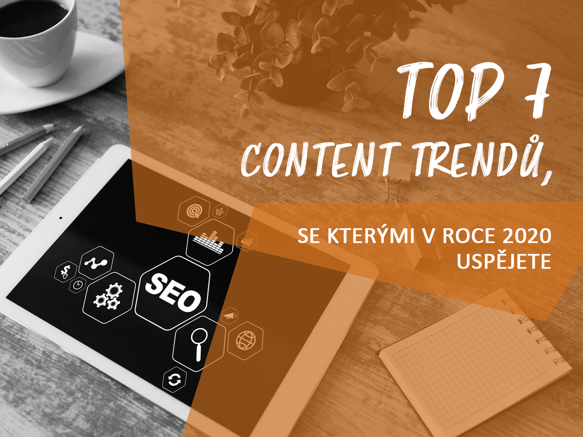 TOP-7-content-trendu-se-kterymi-v-roce-2020-uspejete_1200x900.png